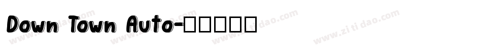 Down Town Auto字体转换